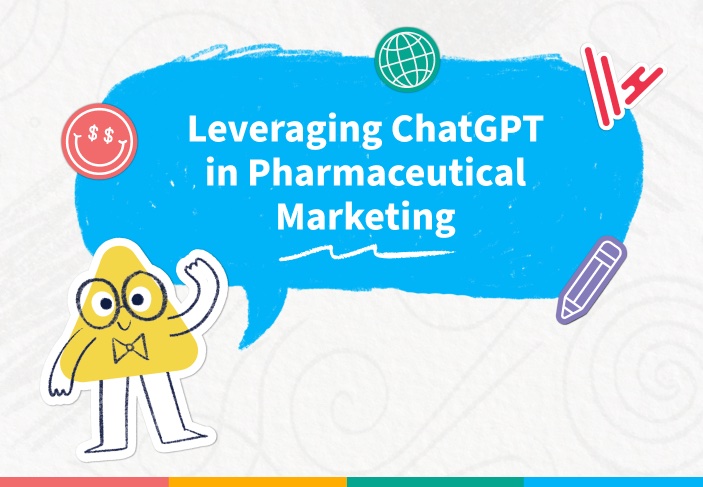 Leveraging ChatGPT in Pharmaceutical Marketing